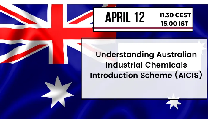 Understanding Australian Industrial Chemicals Introduction Scheme (AICIS) 