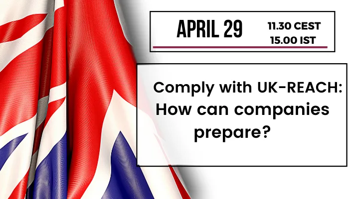 Comply with UK-REACH: How can companies prepare?   
