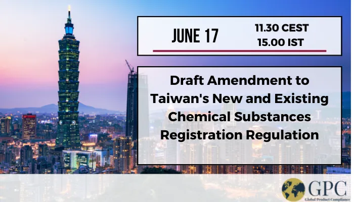 Draft Amendment to Taiwan New and Existing Chemical Substances Registration Regulation