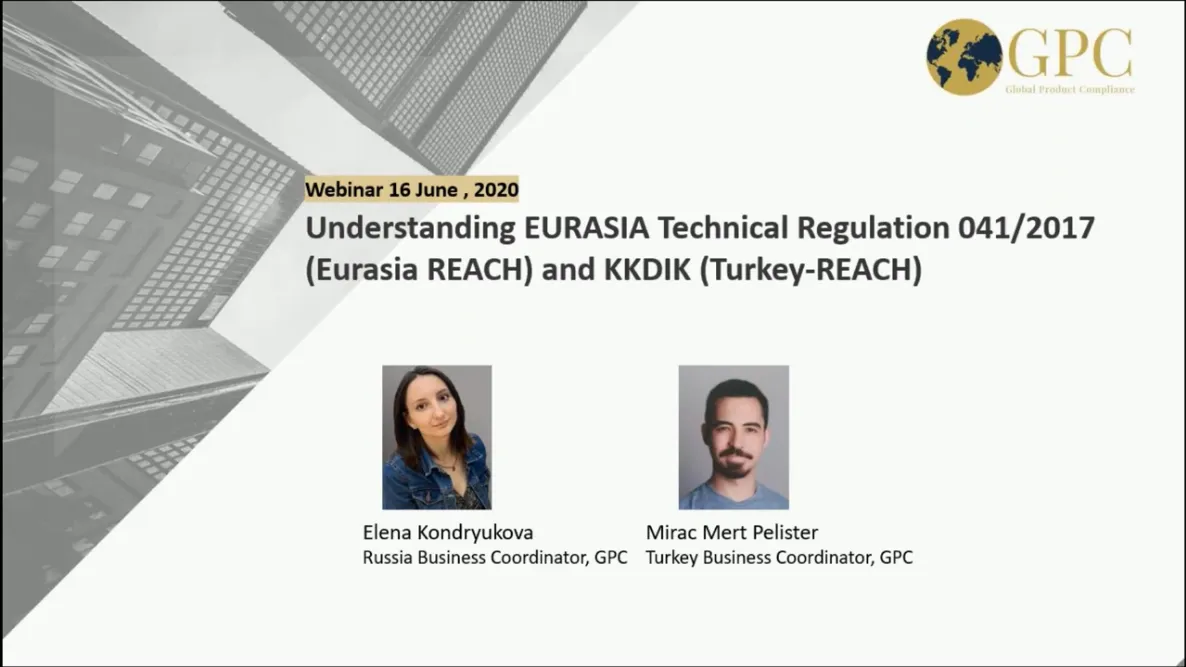 Understanding KKDIK (Turkey-REACH) and EURASIA Technical Regulation 041/2017 (Eurasia REACH)